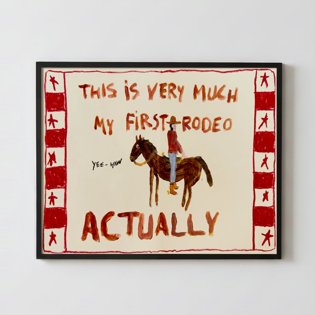 Yes My First Rodeo - Fine Art Paper Print