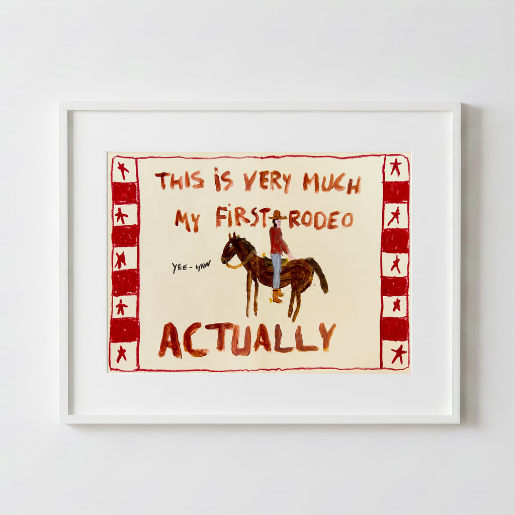 Yes My First Rodeo - Fine Art Paper Print