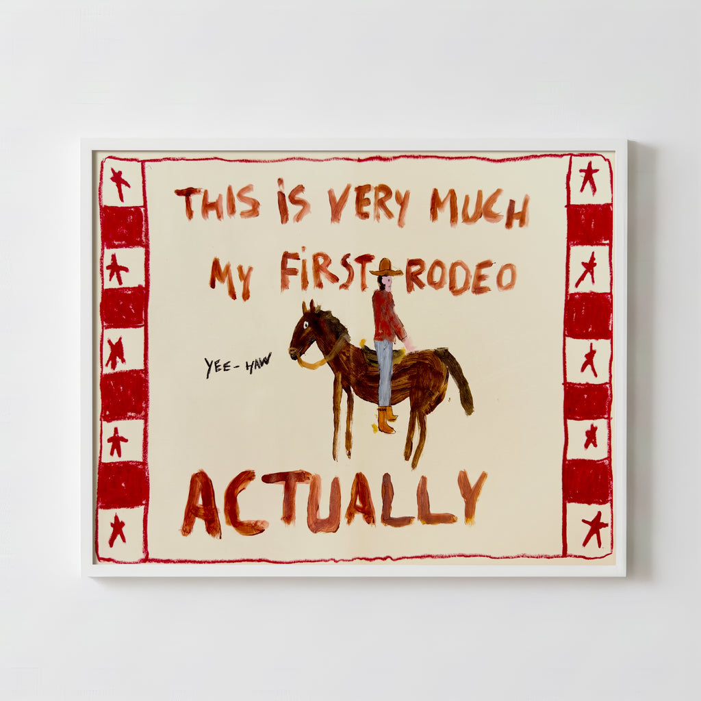 Yes My First Rodeo - Fine Art Paper Print