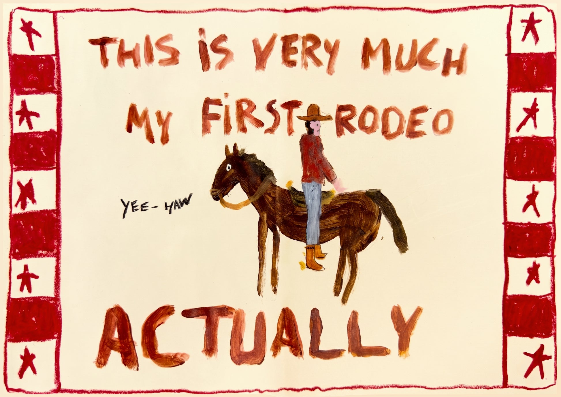 Yes My First Rodeo - Fine Art Paper Print